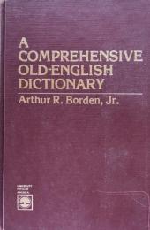 A Comprehensive Old-English Dictionary
