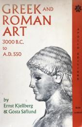 Greek and Roman Art 3000 B.C. to A.D. 550