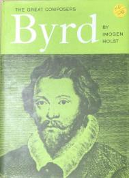 Byrd (The Great Composers)