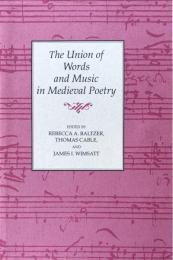 The Union of Words and Music in Medieval Poetry