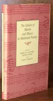 The Union of Words and Music in Medieval Poetry