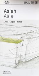 MAK/GUIDE Asien Asia: China-Japan Korea(Museum Guide)