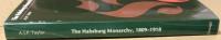 The Habsburg Monarchy, 1809-1918: A History of the Austrian Empire and Austria-Hungary

