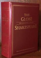 The Globe Illustrated Shakespeare：The Complete Works Annotated (Deluxe Edition)