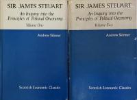 Sir James Steuart : An Inquiry into the Principles of Political Oeconomy in Two Volumes（Scottish Economic Classics)