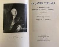 Sir James Steuart : An Inquiry into the Principles of Political Oeconomy in Two Volumes（Scottish Economic Classics)