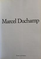 Marcel Duchamp Life / Work  Ephemerides on and about Marcel Duchamp and Rrose Sélavy 1887 -1968
