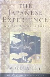 The Japanese Experience: A Short History of Japan(History of Civilization)