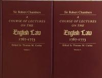 A Course of Lectures on the English Law: Delivered at the University of Oxford 1767-1773 (In Two Volumes)


