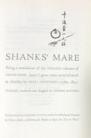 Hizakurige or Shanks' Mare: Being a translation of the Tokaido  volumes of Hizakurige, Japan's great comic novel of travel and ribaldry by Ikku Jippensha(1765-1831) Faithfully rendered into English by Thomas Satchell
