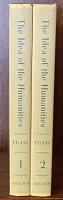 The Idea of the Humanities and Other Essays Critical and Historical (Complete in Two volumes)