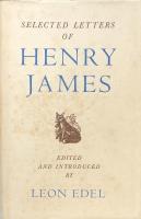 Selected Letters of Henry James