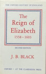 The Reign of Elizabeth 1558-1603 (The Oxford History of England)  Second Edition

