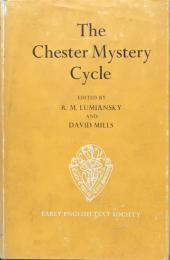 The Chester Mystery Cycle Volume Ⅰ TEXT S.S.3