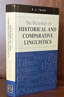 The Dictionary of Historical and Comparative Linguistics

