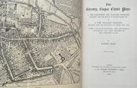 Two Coventry Corpus Christi Plays: 1. The Shearmen and Taylor's Pageant, Re-edited from the Edition of Thomas Sharp, 1825; and 2. The Weavers' Pageant, Re-edited from the Manuscript of Robert Croo, 1534; With a Plan of Coventry, and Appendixes Containing the Chief Records of the Coventry Plays