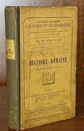 COURS ABREGE D'HISTOIRE ROMAINE DEPUIS LA FONDATION DE ROME JUSQU'A L'INVASION DES BARBARES A L'USAGE DES INSTITUTIONS ET DES AUTRES ETABLISSEMENTS D'INSTRUCTION PUBLIQUE