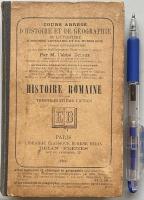 COURS ABREGE D'HISTOIRE ROMAINE DEPUIS LA FONDATION DE ROME JUSQU'A L'INVASION DES BARBARES A L'USAGE DES INSTITUTIONS ET DES AUTRES ETABLISSEMENTS D'INSTRUCTION PUBLIQUE