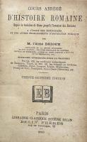COURS ABREGE D'HISTOIRE ROMAINE DEPUIS LA FONDATION DE ROME JUSQU'A L'INVASION DES BARBARES A L'USAGE DES INSTITUTIONS ET DES AUTRES ETABLISSEMENTS D'INSTRUCTION PUBLIQUE