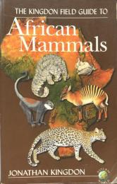 The Kingdon Field Guide to African Mammals 

