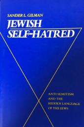 Jewish Self-Hatred: Anti-Semitism and the Hidden Language of the Jews