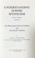 Understanding Jewish Mysticism : The Philosophic-Mystical Tradition and the Hasidic Tradition（A Source Reader・Volume Ⅱ）

