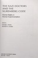 The Nazi Doctors and the Nuremberg Code: Human Rights in Human Experimentation