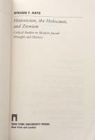 Historicism; the Holocaust; and Zionism: Critical Studies in Modern Jewish Thought and History

