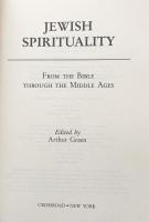 Jewish Spirituality: From the Bible Through the Middle Ages (World Spirituality)

