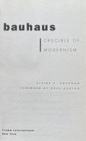 Bauhaus: Crucible of Modernism

