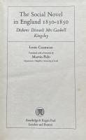 The Social Novel in England 1830-1850: Dickens,  Disraeli, Mrs Gaskell, Kingsley
