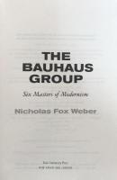 The Bauhaus Group: Six Masters of Modernism
