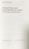 Private Power and Centralization in France: The Notaires and the State