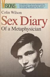 Sex Diary of a Metaphysician(Visions Series)