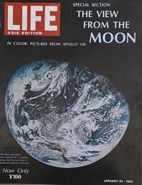 Life Asia Edition: The View From the Moon　　January 20・1969 Vol.46, No.1