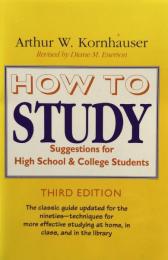 How to Study: Suggestions for High-School and College Students  Third Edition