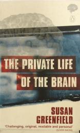 The Private Life of the Brain