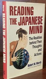 Reading the Japanese Mind:The Realities behind Their Thought and Actions