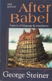 After Babel:Aspects of language and translation(New Edition)