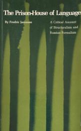 The Prison-House of Language: A Critical Account of Structuralism and Russian Formalism(Princeton Essays in Literature)