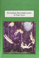Postmodern Reinterpretations of Fairy Tales:How Applying New Methods Generates New Meanings