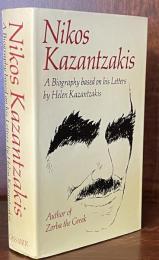 Nikos Kazantzakis: A Biography based on his Letters 