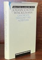 Geschichte der Kunst des Altertums (Bibliothek klassischer Texte)