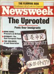 Newsweek:The Uprooted Panic Over immigrants.  February 5,1990