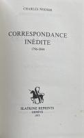 Correspondance Inédite De Charles Nodier, 1796-1844