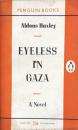 Eyeless in Gaza： A Novel (Penguin Boo...