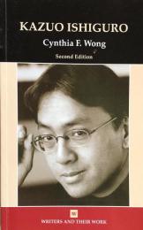 Kazuo Ishiguro (Writers and Their Work) 