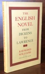 The English Novel:From Dickens to Lawrence