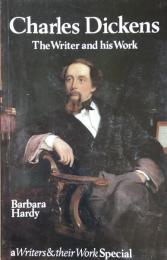 Charles Dickens: The Writer and His Work (Writers and their Work Special)