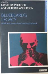 Bluebeard's Legacy: Death and Secrets from Bartók to Hitchcock